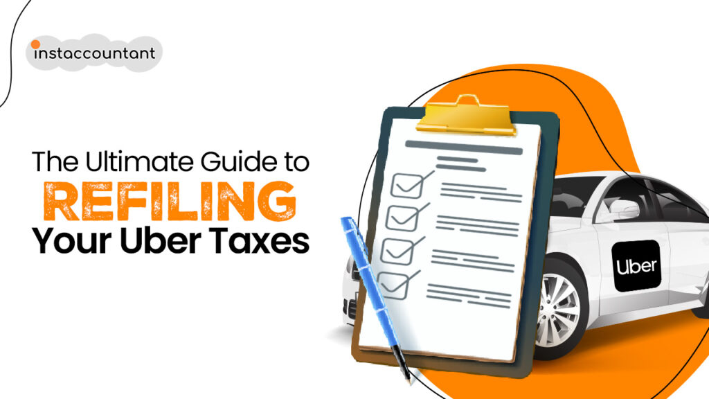 The Ultimate Guide to REFILING Your Uber Taxes