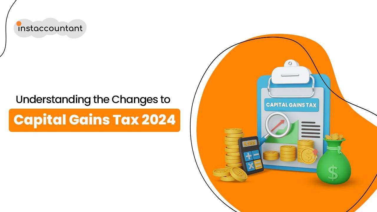 Blog 154 Understanding the Changes to Capital Gains Tax for 2024