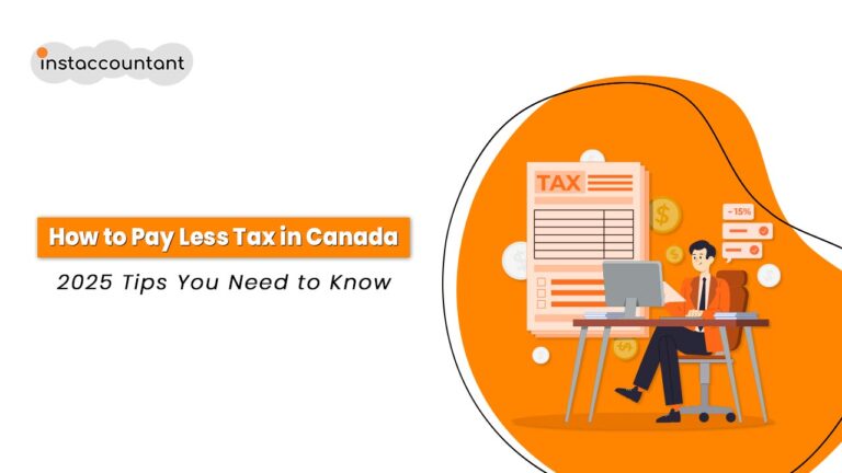Canadian tax-saving tips for 2025 – how to pay less taxes with expert advice from Instaccountant