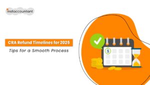 CRA refund timetable for 2025 with tips for a smooth process for Canadian taxpayers, highlighting key deadlines and filing strategies.