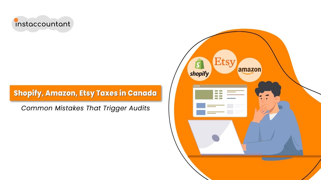Blog 70 Canadian eCommerce seller managing Shopify, Amazon, and Etsy tax records to avoid CRA audit risks and GST/HST mistakes.