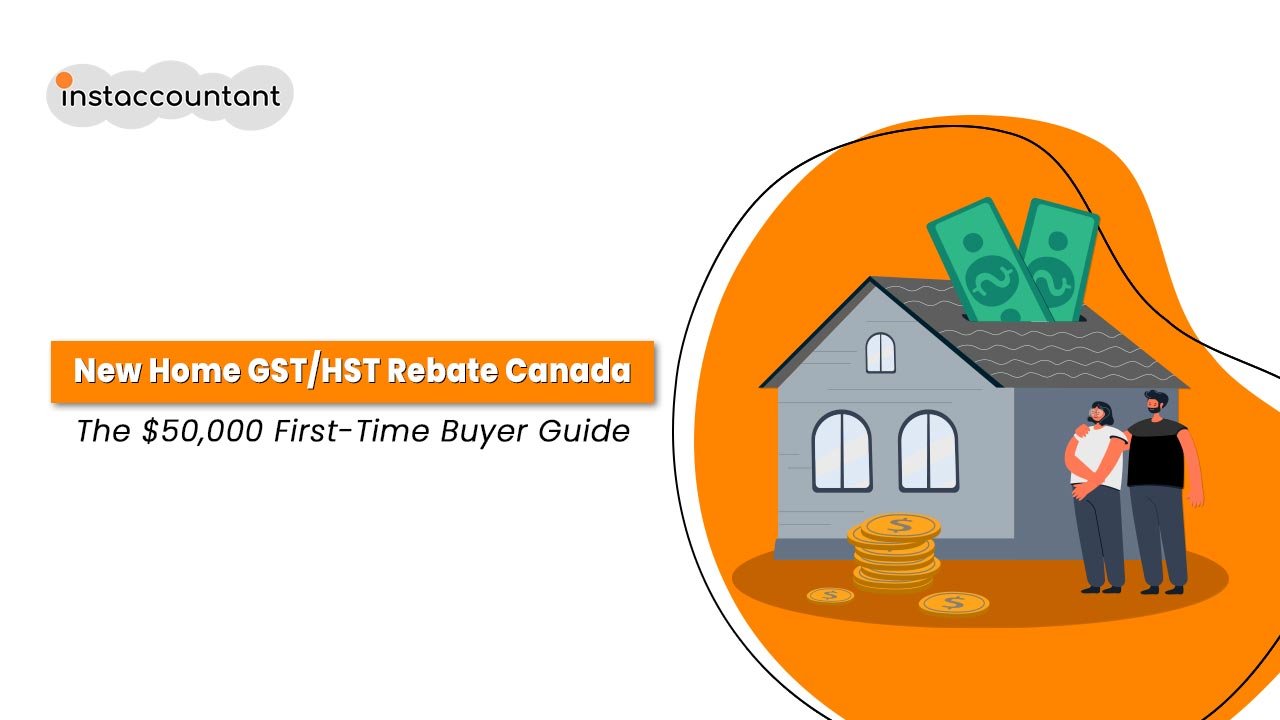 Blog 74 “How to apply GST HST rebate Canada new home”