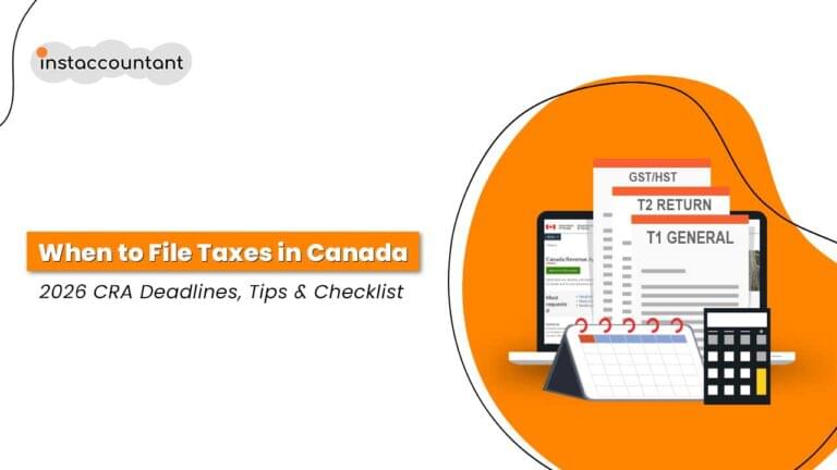 When to file taxes in Canada 2026 – CRA tax deadlines, filing tips, and tax checklist for individuals, self-employed, and corporations.