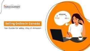 CRA tax guide for online sellers in Canada reporting eBay Etsy and Amazon income and GST HST