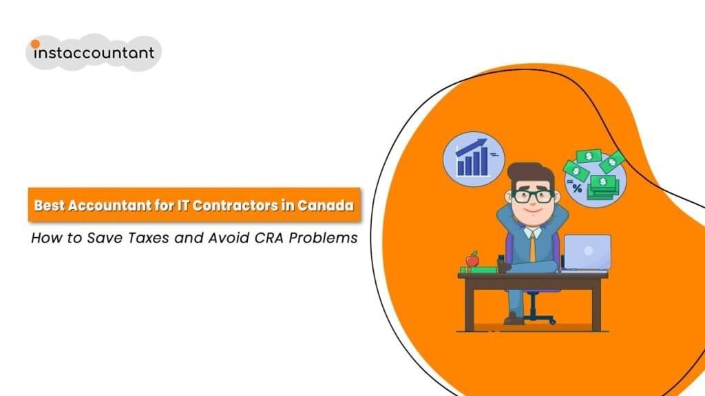 How to Find the Best Accountant for IT Contractors in Canada 2 Find the best accountant for IT contractors in Canada with Instaccountant — save corporate taxes, avoid PSB risks, and stay CRA‑compliant.”