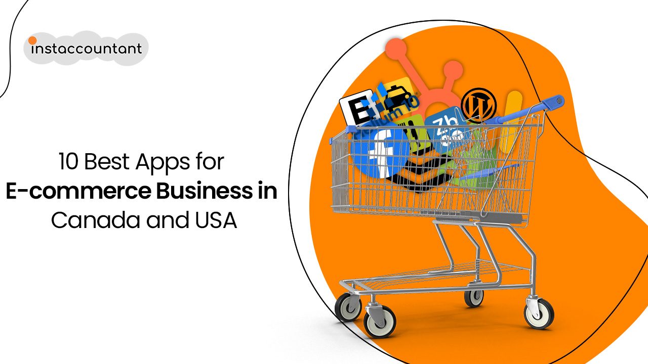 10 Best Apps for E-commerce Business in Canada and USA