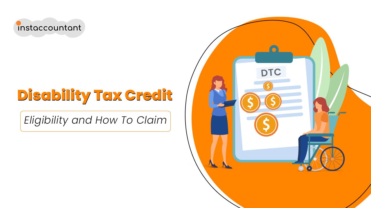 Disability-Tax-Credit--Eligibility-and-How-To-Claim