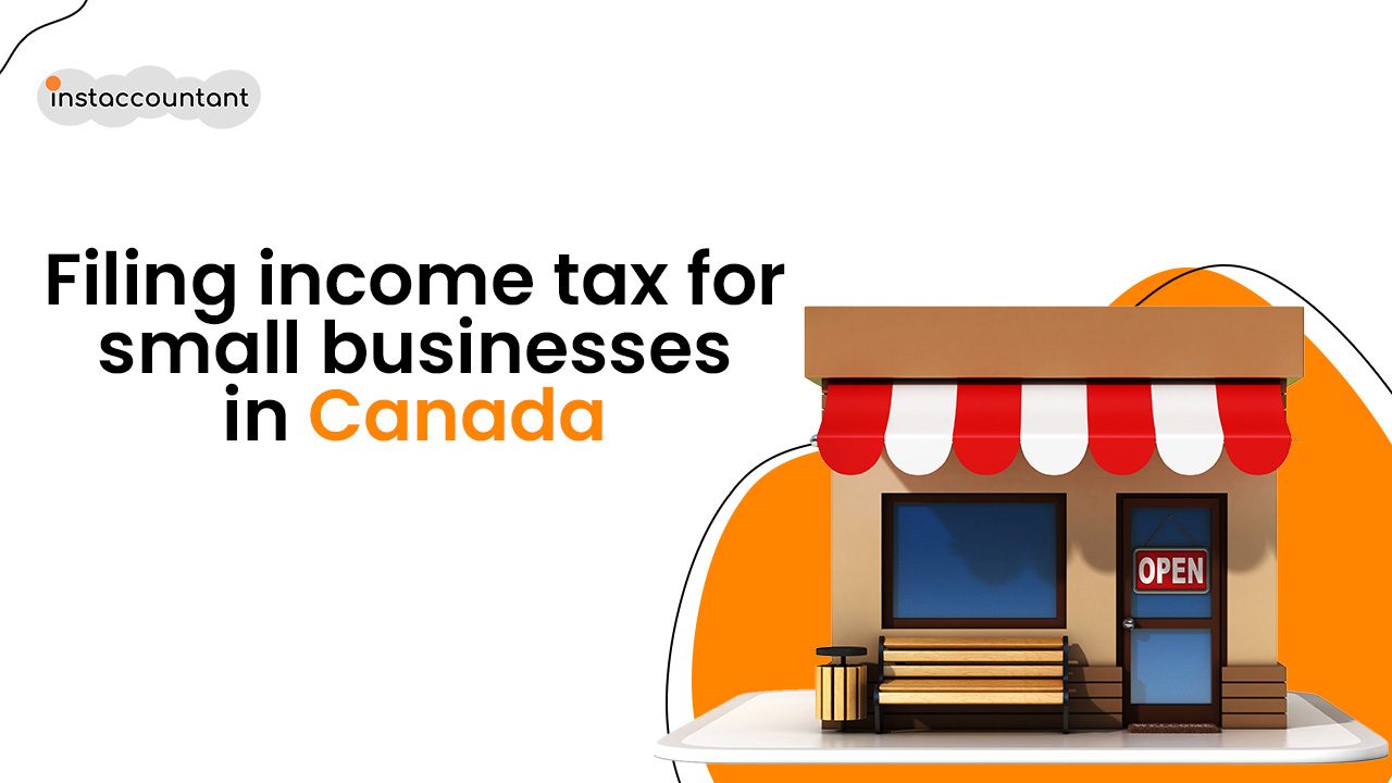 Filing income tax for small businesses in Canada