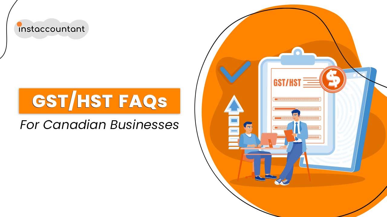 GST/HST FAQs for Canadian Businesses