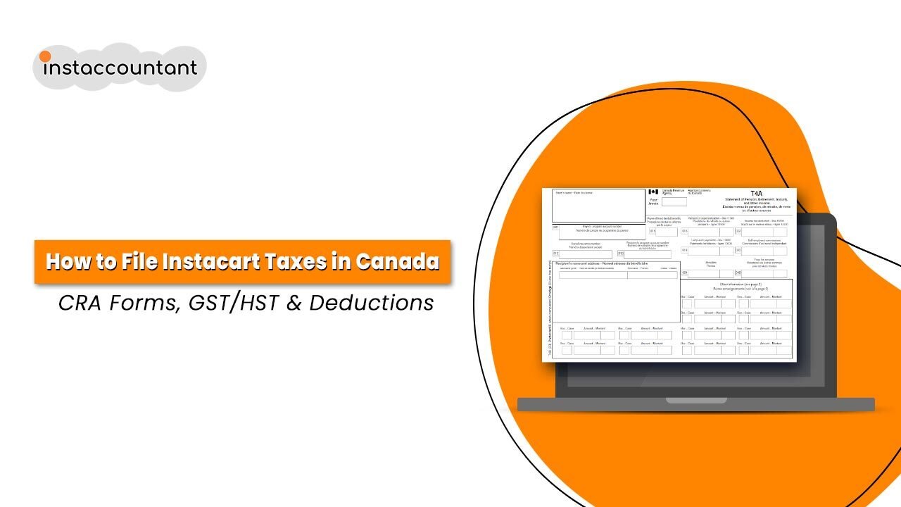 Guide to filing Instacart taxes in Canada including T4A income and deductions