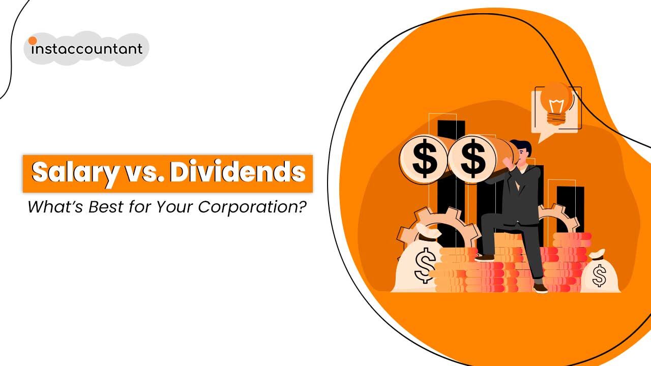 Salary vs. Dividends What’s Best for Your Corporation Salary vs. Dividends What’s Best for Your Corporation