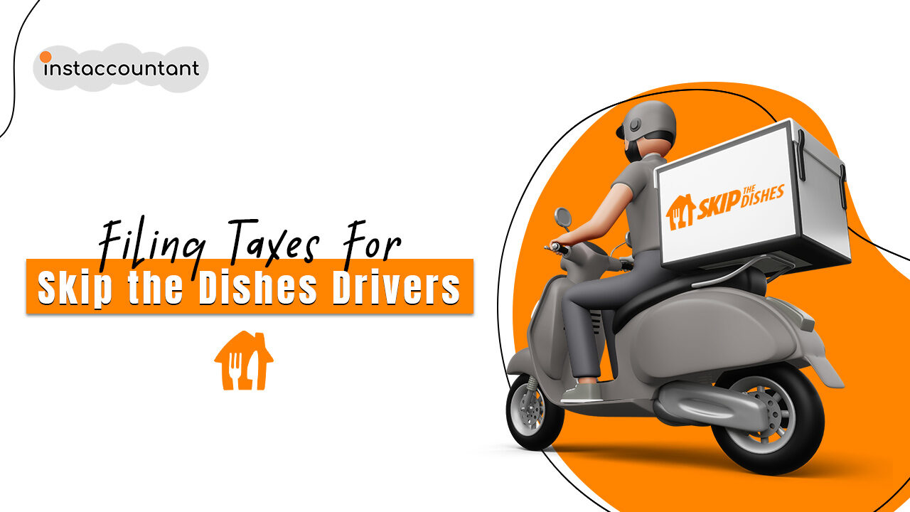 How to File Skip The Dishes Driver Taxes in Canada How to File Skip The Dishes Driver Taxes in Canada